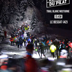 Trail nocturne "La Nuit blanche du Pilat"