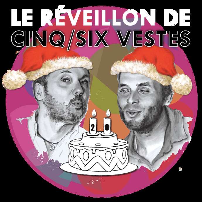 Réveillon de la cinq/six vestes