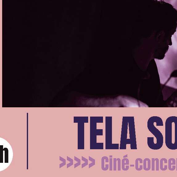 Ciné-concert Tela Sonora (dès 10 ans)