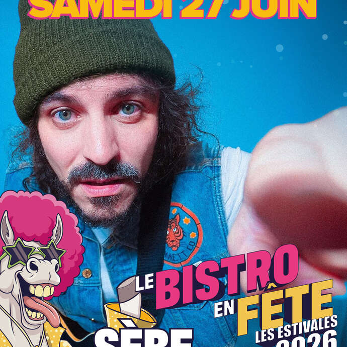 Les Estivales du Bistro en Fête - Sèbe // Chanson Française à tendance punk