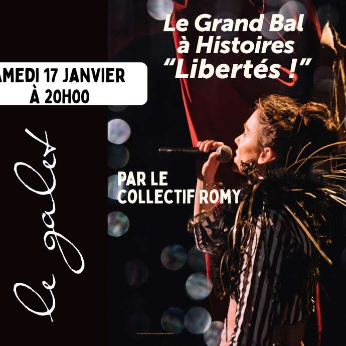 Spectacle : Le Grand Bal à Histoires - Libertés !