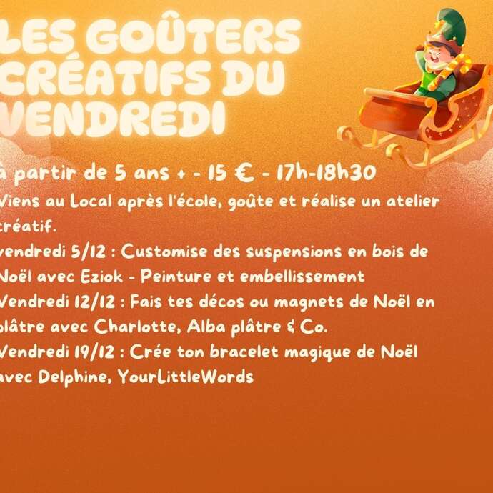 Les Goûters créatifs du vendredi - spécial Noël