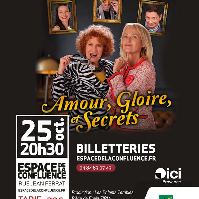 Spectacle : Amour, gloire et secrets