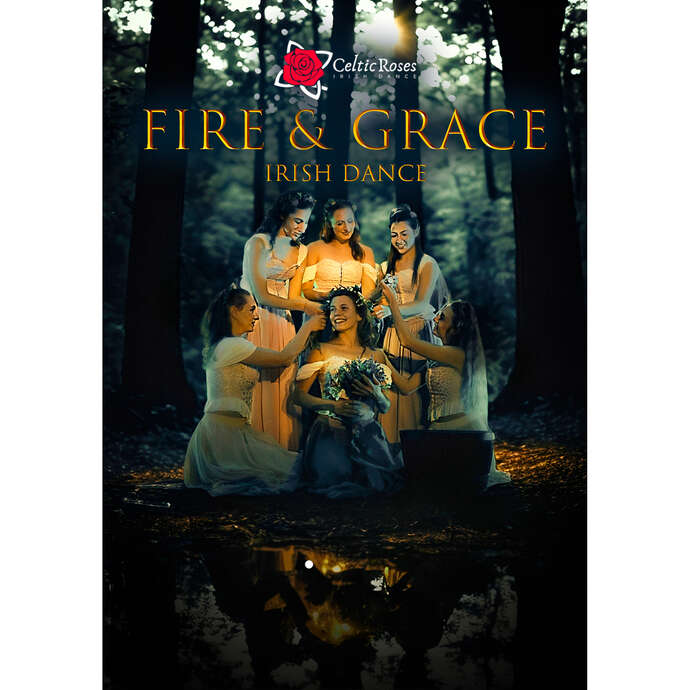 Spectacle Celtic Roses : Fire & Grace - Festival Les Roches Celtiques