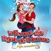 La femme est l'égale de l'homme - comédie