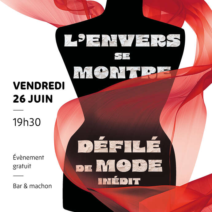L'envers se montre - défilé de mode