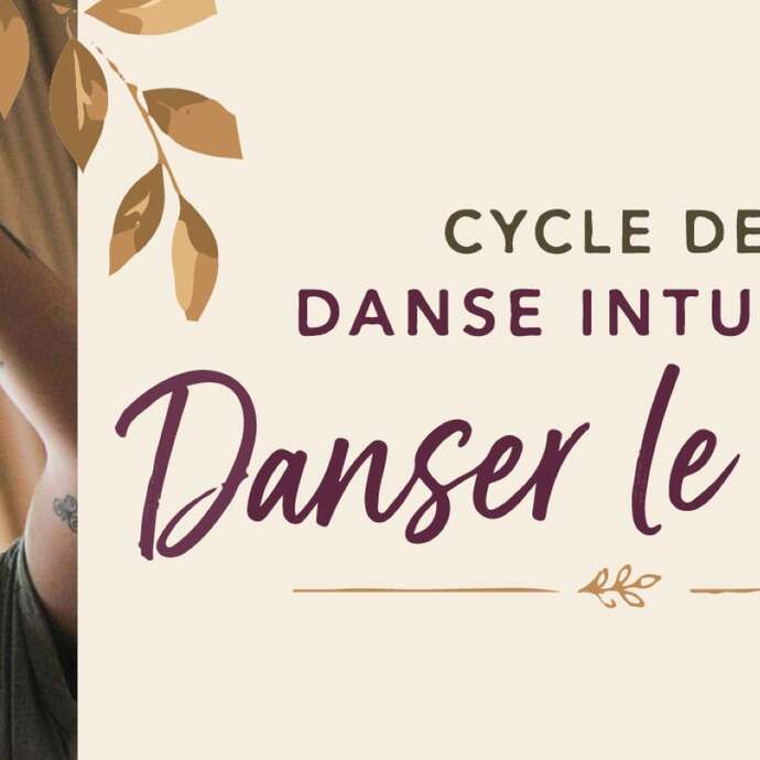 Atelier découverte – Danse intuitive « Danser le Vivant »