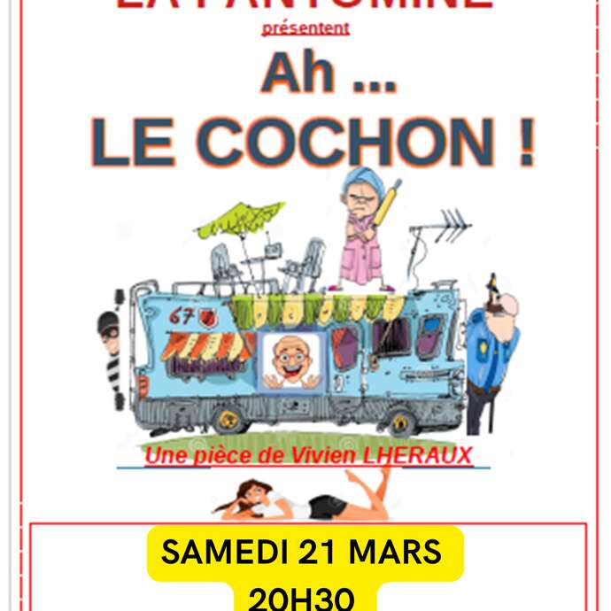 Ah le cochon ! Soirée théâtre avec la Pantomine