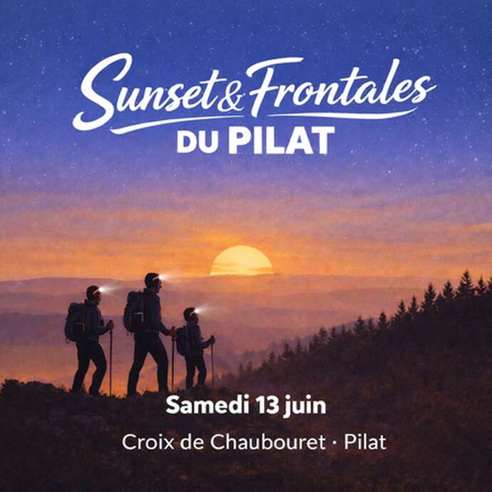 Les Nuits blanches du Pilat : Sunset et Frontales