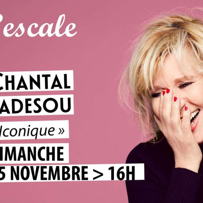 Chantal Ladesou - Iconique