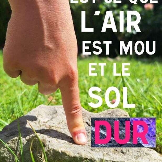 Pourquoi le sol est dur et l’air est mou ?