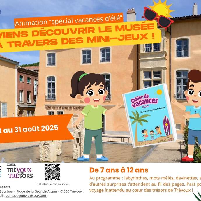 Animation "spécial vacances d'été" au Musée Trévoux et ses Trésors : mini jeux et cahier de vacances !