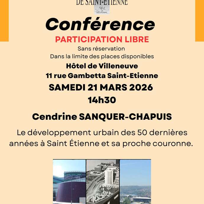 Conférence - Le développement urbain des 50 dernières années à Saint Étienne et sa proche couronne.