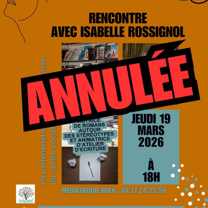 ANNULEE - Rencontre avec Isabelle Rossignol