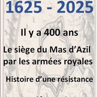 Exposition historique : Anniversaire des 400 ans du siège du Mas d'Azil