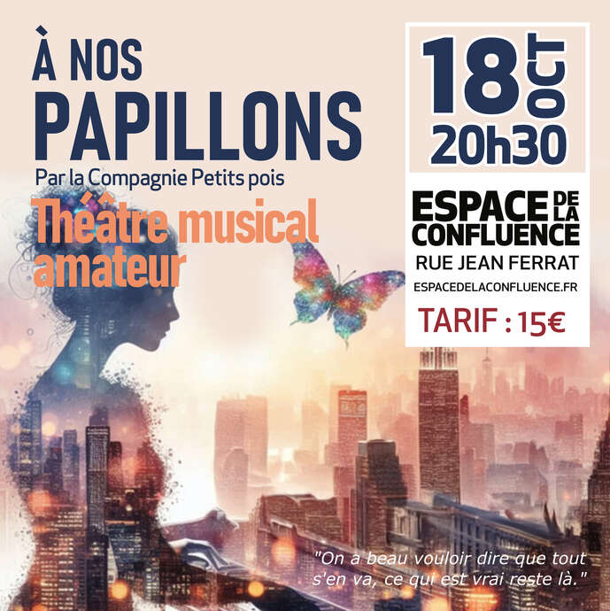 Spectacle musical amateur - À nos papillons