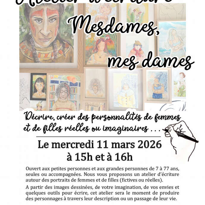 Atelier d'écriture Mesdames, mes dames