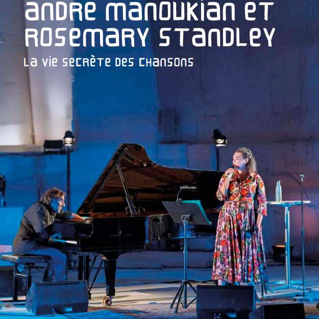 Concert - André Manoukian et  Rosemary Standley,  la vie secrète des chansons