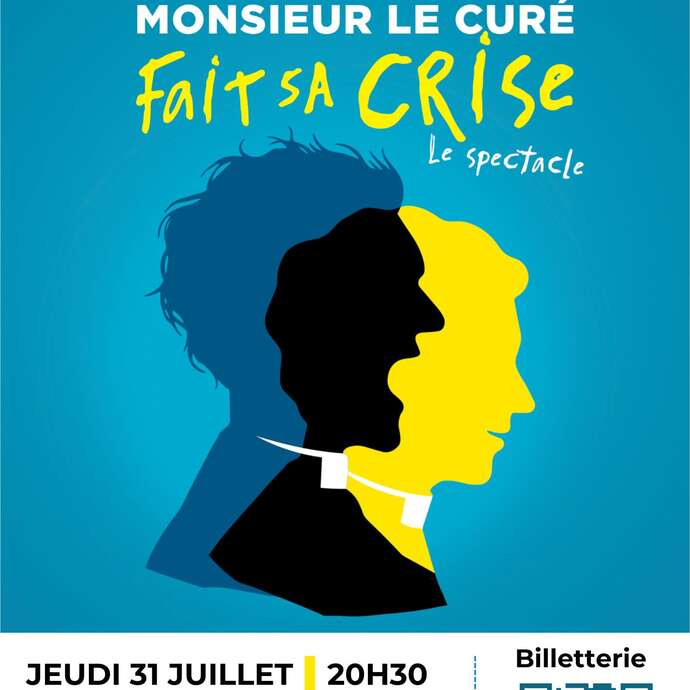 Spectacle "Monsieur le Curé fait sa crise"