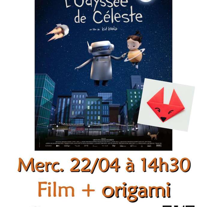 L'Odyssée de Céleste & origami - Ciné Jeune Public