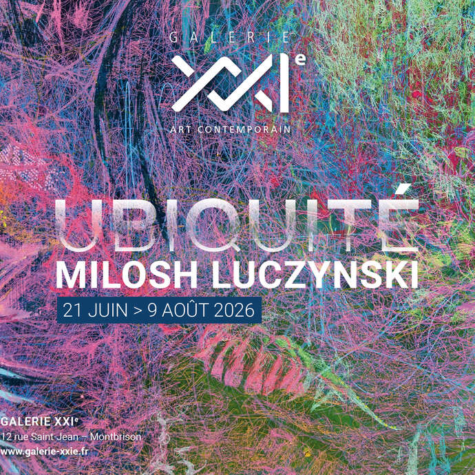 Ubiquité de Milosh Luczynski - exposition