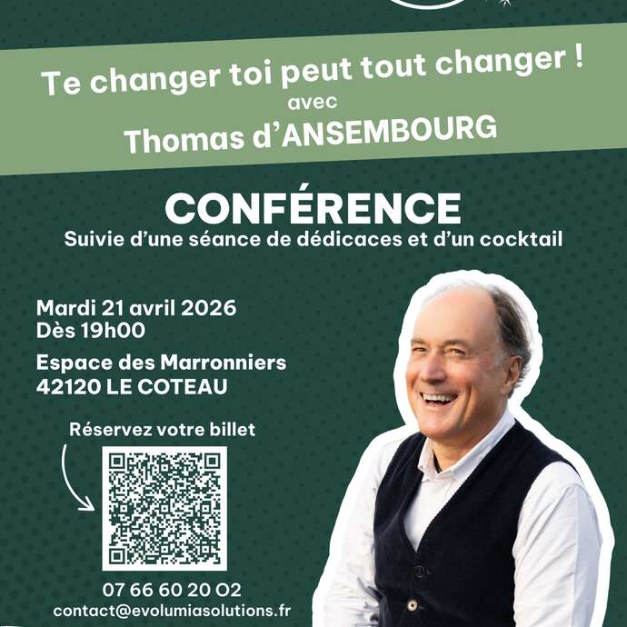 Conférence de Thomas D’Ansembourg : te changer toi peut tout changer !