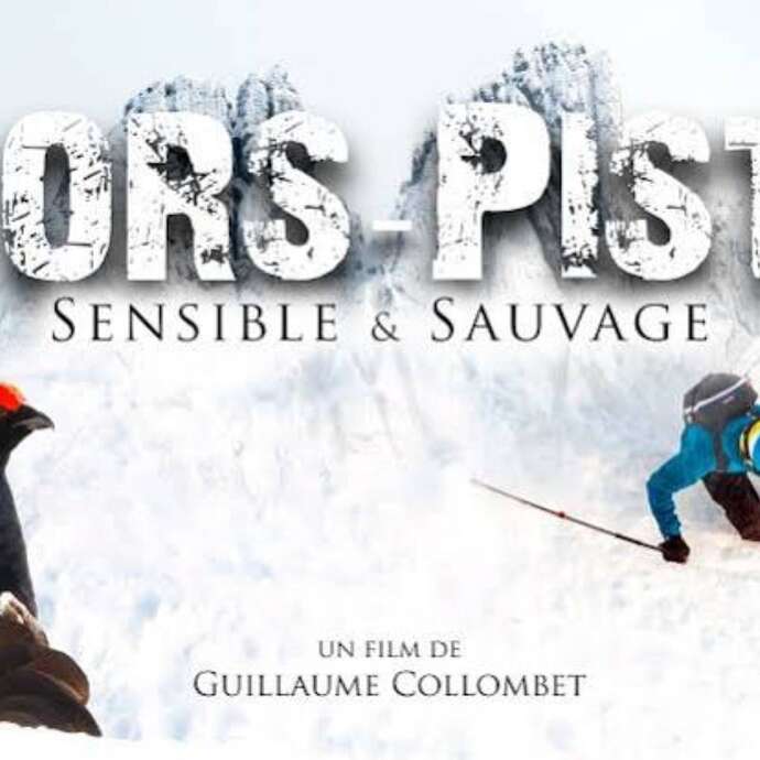 Projection : "Hors-Piste, Sensible et Sauvage"