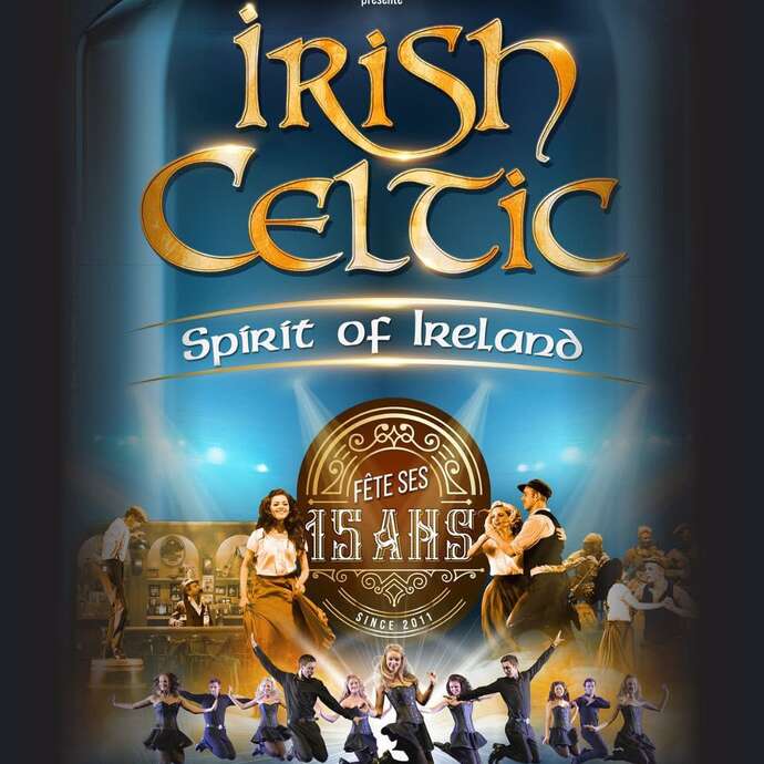 Irish Celtic - Spirit of Ireland fête ses 15 ans