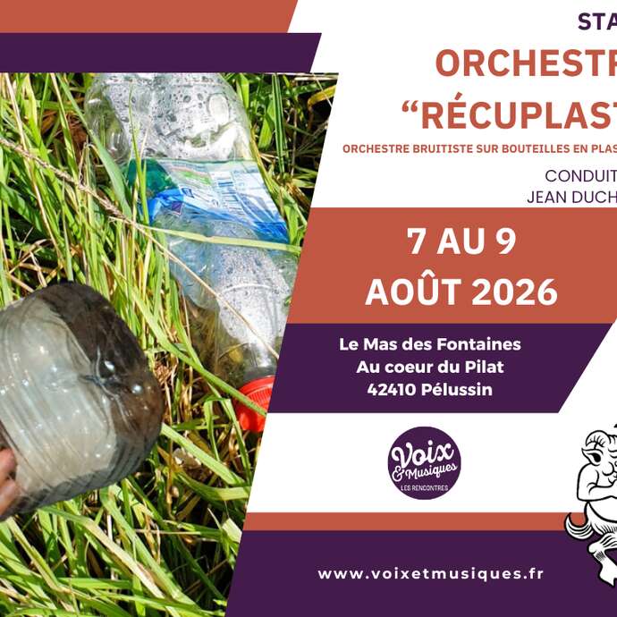 Stage Orchestre "Récuplast" - Rencontres Voix & Musiques 2026