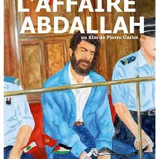 Film "L'Affaire Abdallah" ( en présence du réalisateur )