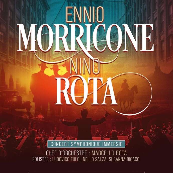 Concert symphonique immersif - Ennio Morricone & Nino Rota