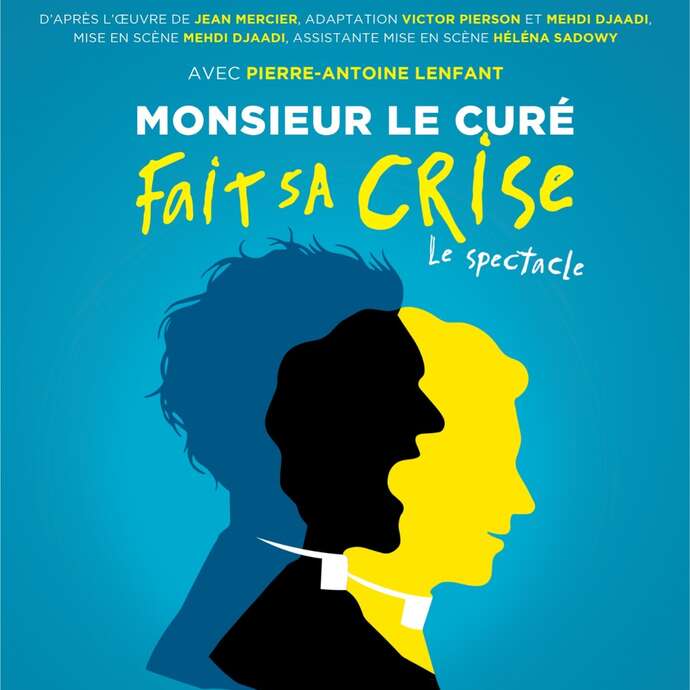 Spectacle "Monsieur le Curé fait sa crise"